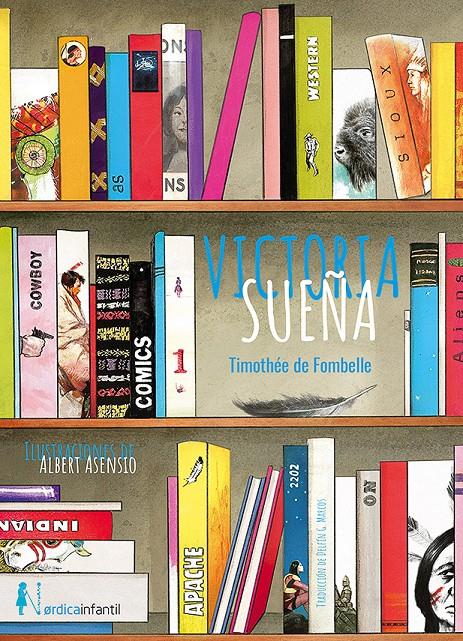 Victoria sueña | 9788417651343 | Fombelle, Thimotèe | Librería Sendak