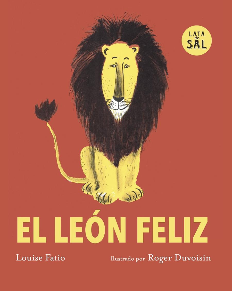 El león feliz | 9791399092325 | Fatiio, Louse | Llibreria Sendak