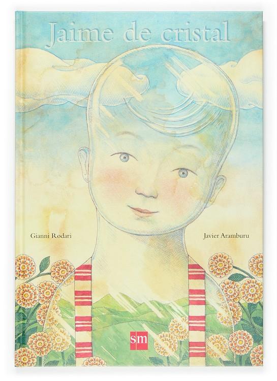 Jaime de cristal | 9788467517880 | Rodari, Gianni | Llibreria Sendak