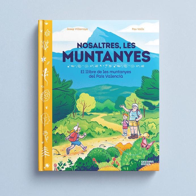 Nosaltres, les muntanyes | 9791399026504 | Valls, Pau/Villaroya, Josep | Llibreria Sendak