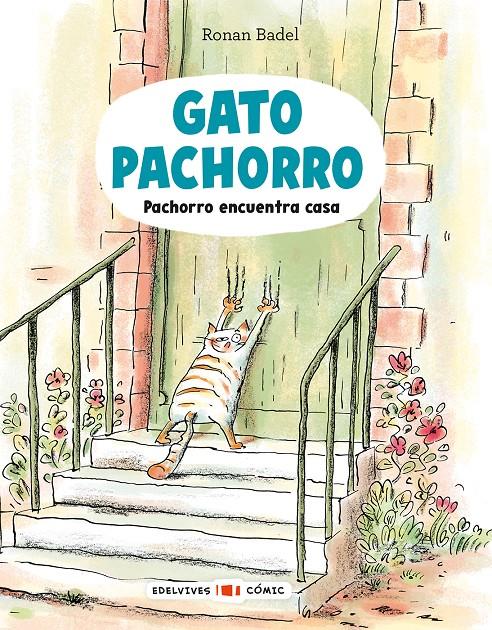 Gato Pachorro : Pachorro encuentra casa | 9788414065082 | Badel, Ronan | Librería Sendak