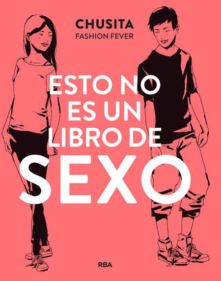 Esto no es un libro de sexo | 9788427209855 | FASHION FEVER, CHUSITA | Llibreria Sendak