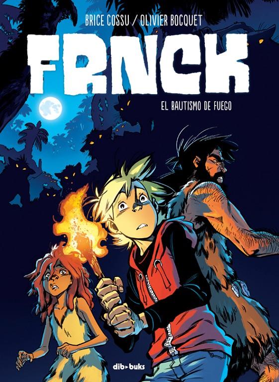 Frnck 2. El bautismo de fuego | 9788417294359 | Bocquet, Olivier;Cossu, Brice | Librería Sendak