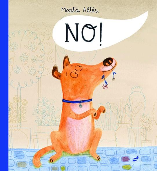 No! | 9788415357711 | Altés García, Marta | Librería Sendak