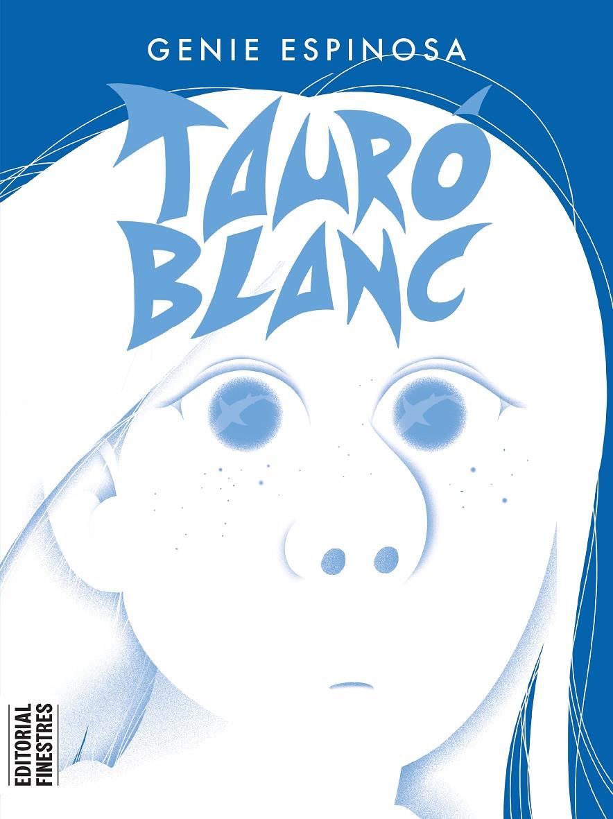 Tauró Blanc | 9788419523105 | Espinosa, Genie | Librería Sendak