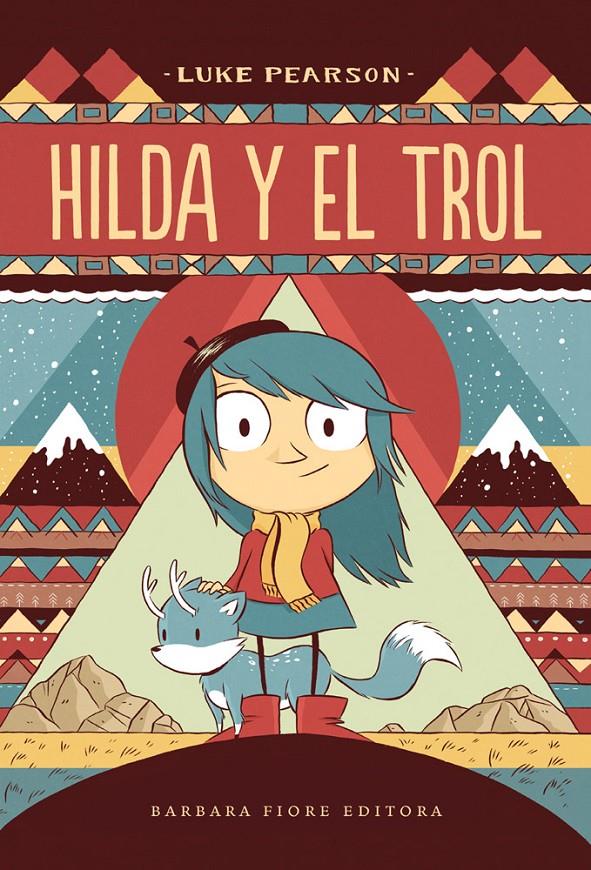 Hilda y el trol (1a entrega) | 9788415208426 | Pearson, Luke | Librería Sendak