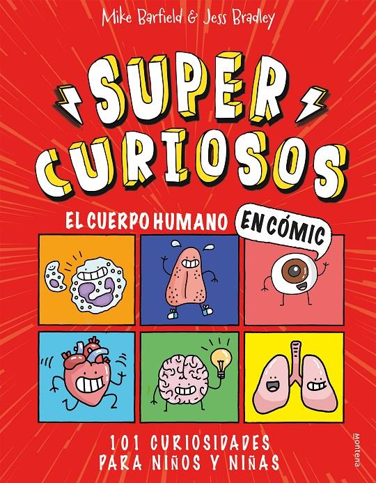 El cuerpo humano en cómic. 101 curiosidades para niños y niñas | 9788418483349 | Jess Bradley, Mike Barfield | Llibreria Sendak