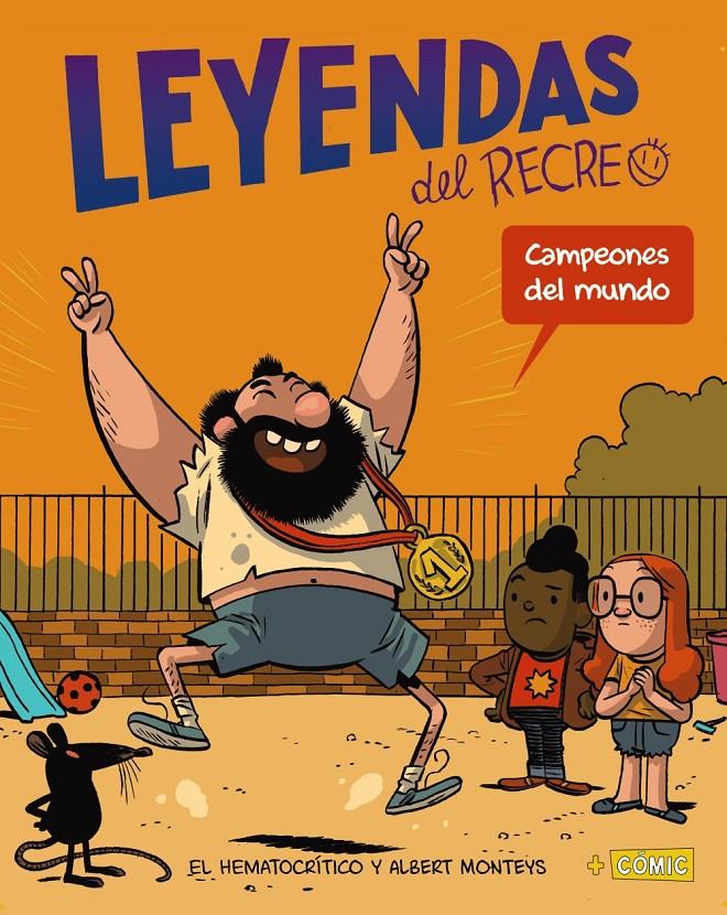 Leyendas del patio 2.Campeones del mundo | 9788469866443 | Hematocrítico, El | Llibreria Sendak