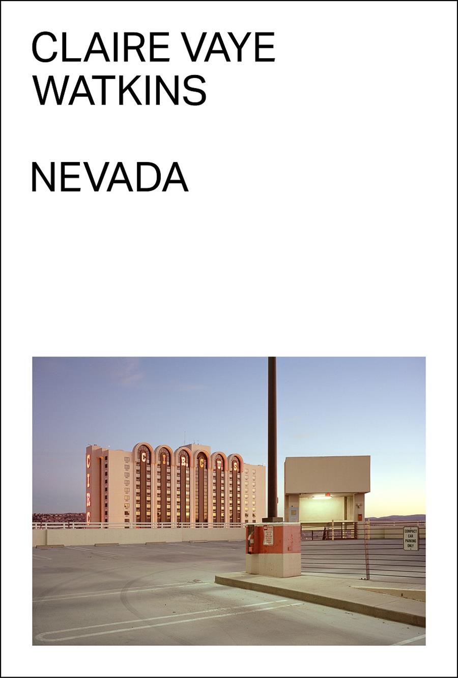 Nevada | 9788412782714 | Watkins, Claire Vaye | Llibreria Sendak