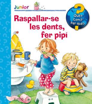 Enciclopèdia Junior. Raspallar-se les dents, fer pipí | 9788417254315 | Nahrgang, Frauke | Llibreria Sendak