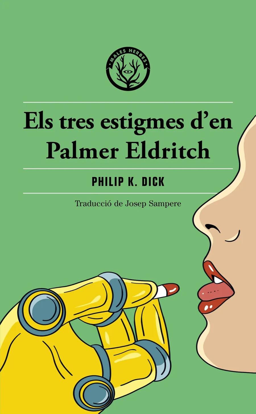 Els tres estigmes d'en Palmer Eldritch | 9788412316568 | Llibreria Sendak