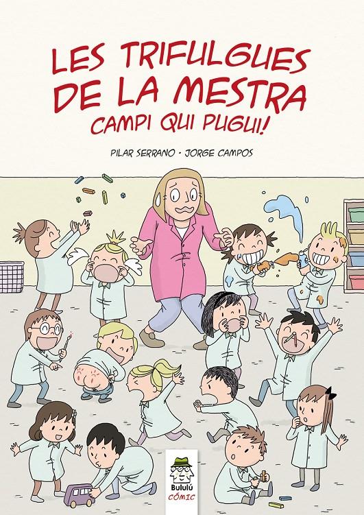 Les trifulgues de la mestra | 9788412184808 | Serrano Burgos, Pilar | Llibreria Sendak