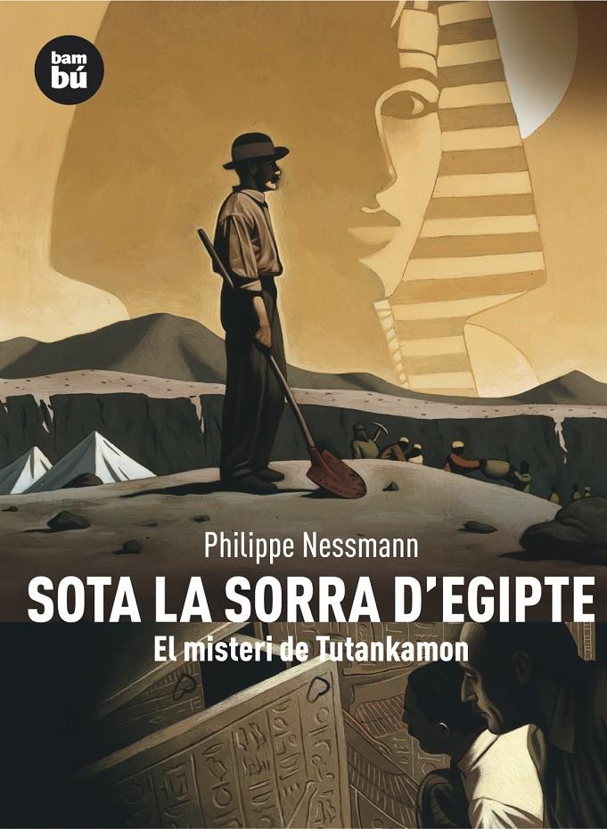 Sota la sorra d'Egipte | 9788483430460 | Nessmann, Philippe | Llibreria Sendak