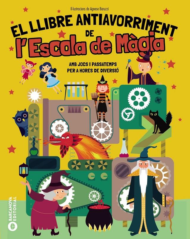 El Llibre Antiavorriment de l'Escola de Màgia | 9788448967307 | Baruzzi, Agnese | Librería Sendak