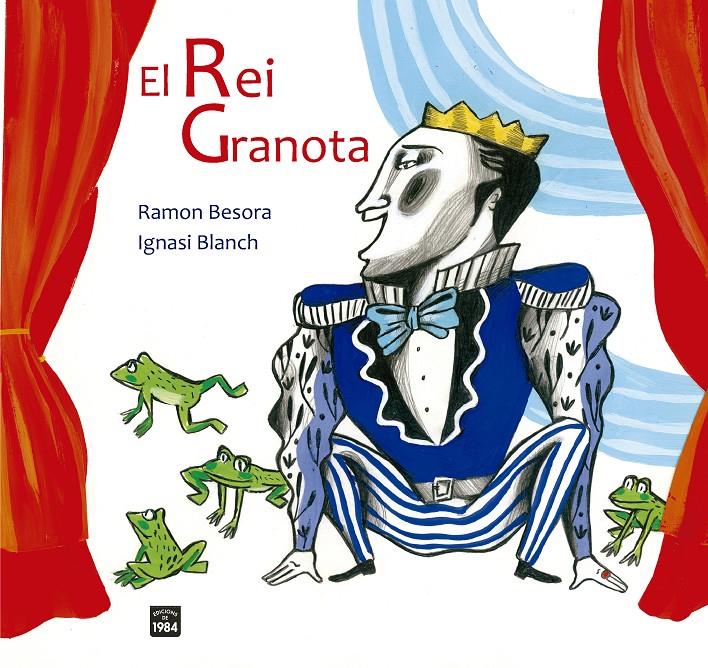 El rei granota | 9788416987894 | Besora, Ramon | Librería Sendak