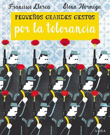 Pequeños Grandes Gestos por la tolerancia | 9788490652374 | Llorca Zabala, Francisco | Llibreria Sendak