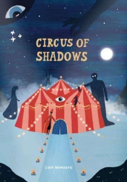 Circus of Shadows | 9781800660526 | Brankovic, Lidia | Llibreria Sendak