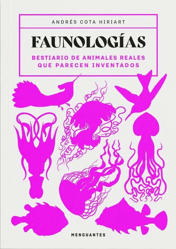 Faunologías | 9791399167702 | Cota Hiriart, Andrés | Llibreria Sendak