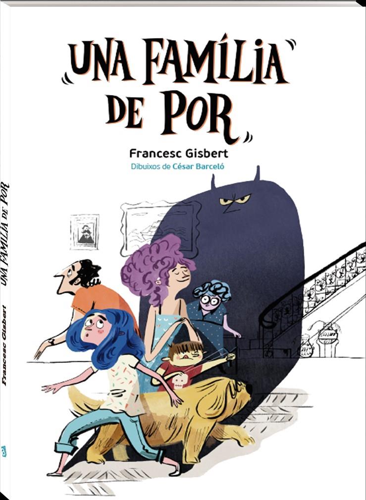 Una família de por | 9788416394555 | Gisbert Muñoz, Francesc | Librería Sendak