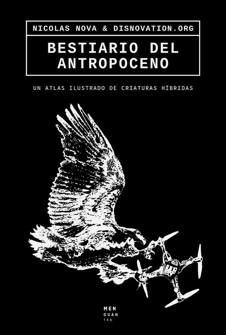 Bestiario del Antropoceno | 9788494853494 | Nova, Nicolas/Maria Roszkowska & Nicolas Maigret, disnovation.org | Llibreria Sendak