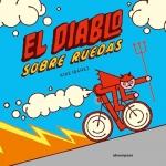 Diablo sobre ruedas | 9788410016309 | Ibañez, Kike | Librería Sendak