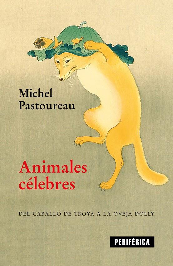 Animales célebres | 9788416291854 | Pastoureau, Michel | Llibreria Sendak