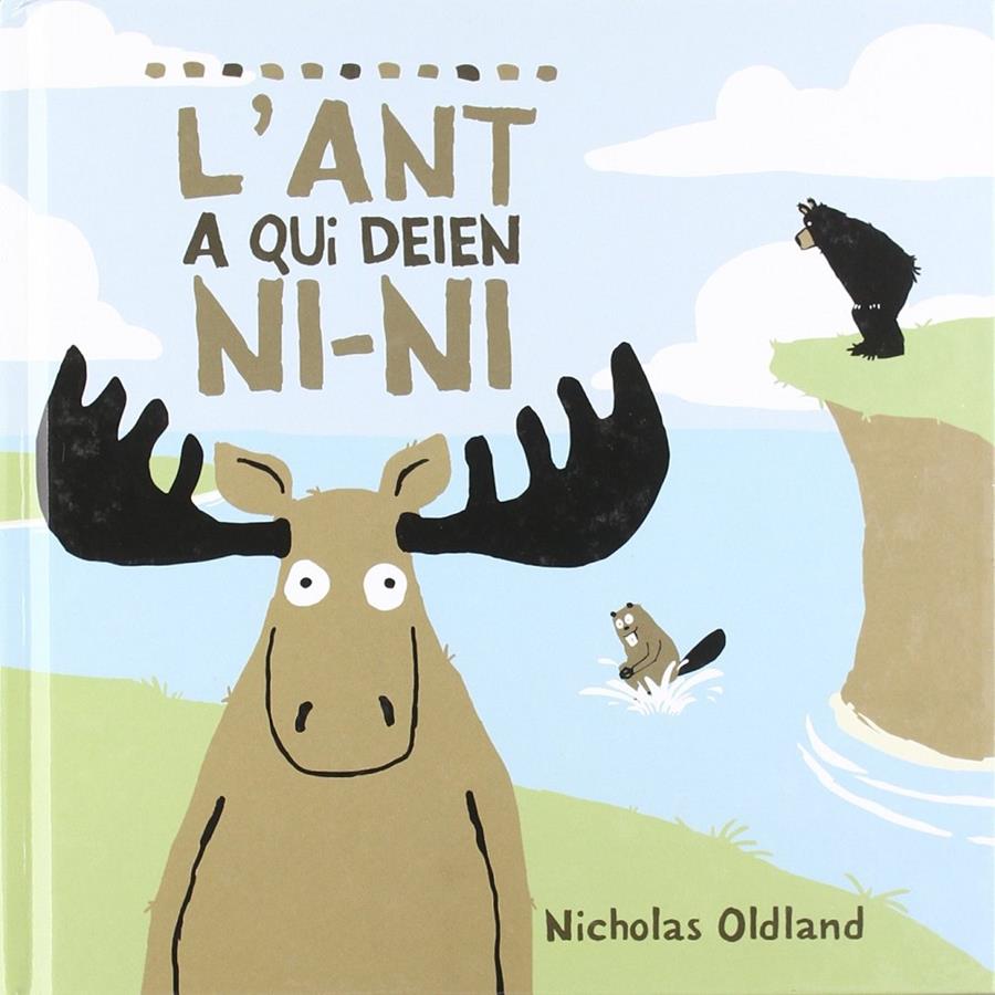 L'ant a qui deien ni-ni | 9788495987792 | Oldland, Nicholas | Llibreria Sendak