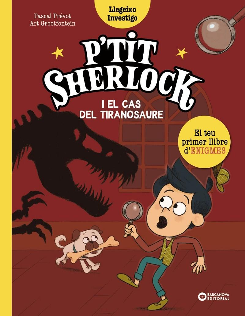 P'tit Sherlock i el cas del tiranosaure | 9788448965150 | Prévot, Pascal | Llibreria Sendak