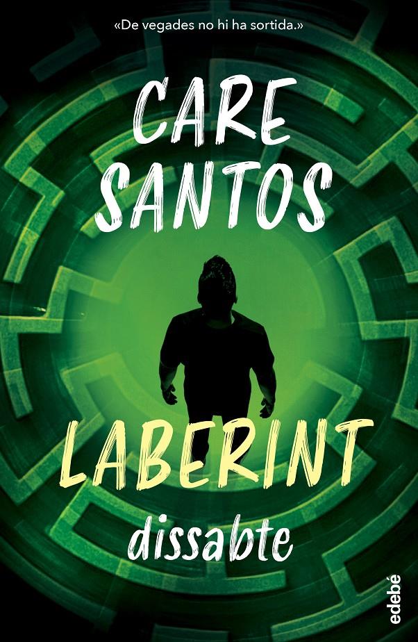 Dissabte. Saga Laberint | 9788468377933 | Santos, Care | Llibreria Sendak