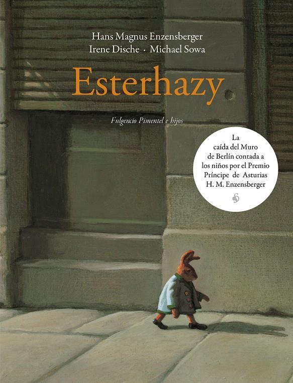 Esterhazy | 9788416167227 | Enzensberger, Hans Magnus/Dische, Irene | Librería Sendak