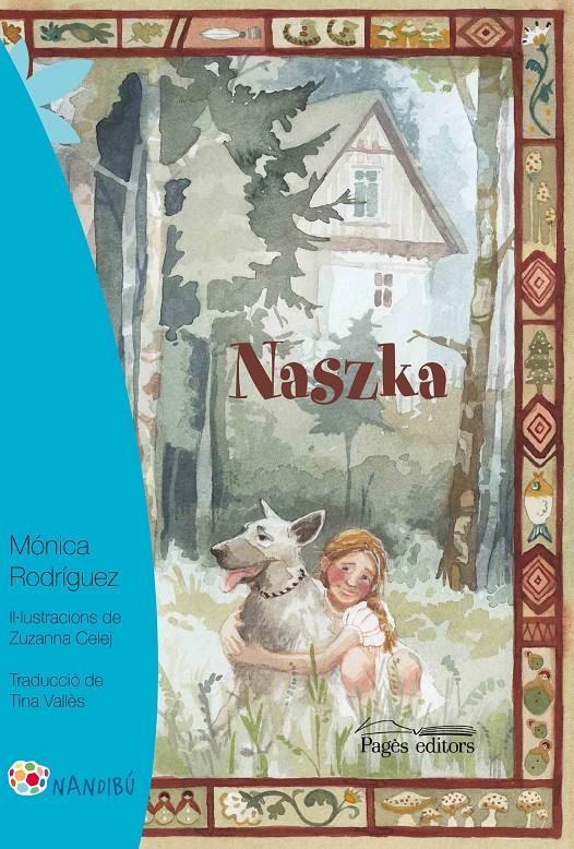 Naszka | 9788499759739 | Rodríguez Suárez, Mónica | Llibreria Sendak