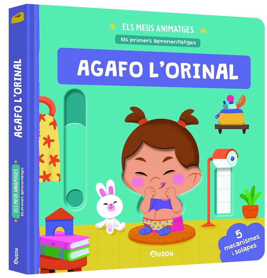 Els meus animatges. Els primers aprenentatges. Agafo l'orinal | 9791039520386 | Librería Sendak