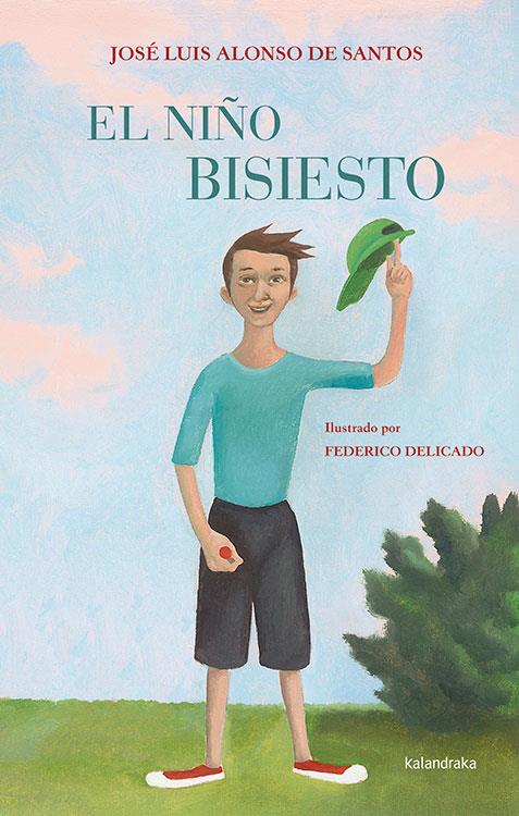 El niño bisiesto | 9788484649755 | Alonso de Santos, José Luis | Librería Sendak