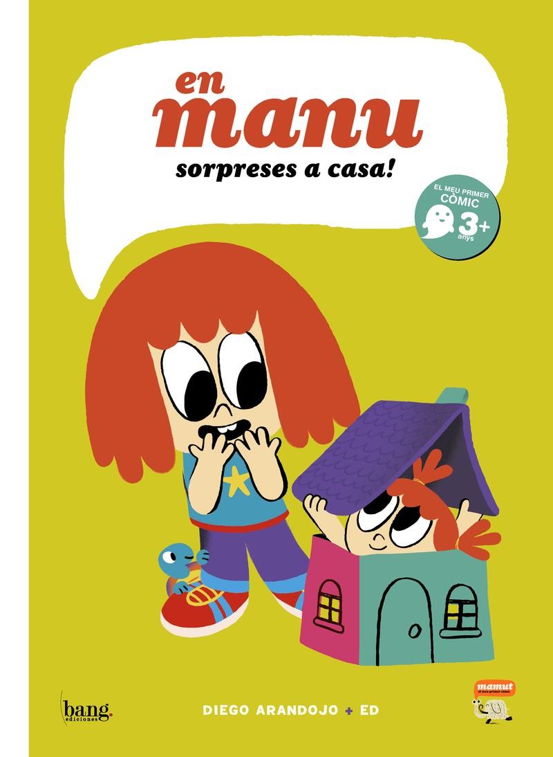 En Manu, Sorpreses a casa! | 9788418101786 | Arandojo, Diego / carosia, Edgardo | Llibreria Sendak