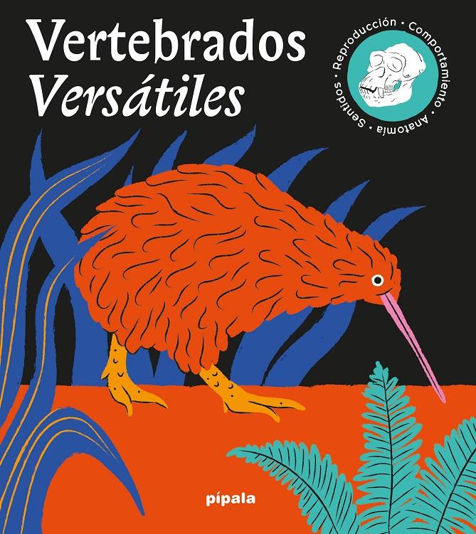Vertebrados versátiles | 9788419208378 | Velcovsky´, Tom/Kotasová Adámková, Marie | Llibreria Sendak