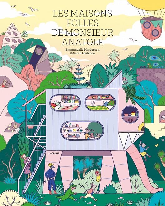 Les maisons folles de monsieur Anatole | 9782490975723 | Emmanuelle Mardesson & Sarah Loulendo | Librería Sendak