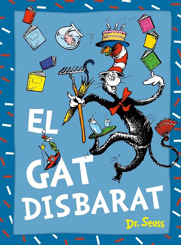 El gat Disbarat  | 9788448869038 | Dr. Seuss | Llibreria Sendak