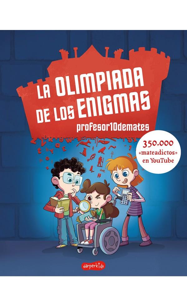 La olimpiada de los enigmas | 9788417222970 | 10Demates, Profesor | Librería Sendak