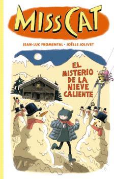 Miss Cat 3. El misterio de la nieve caliente | 9788412674866 | Fromental, Jean-Luc | Librería Sendak