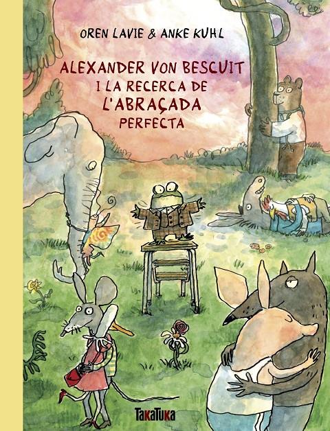 Alexander von Bescuit i la recerca de l’abraçada perfecta | 9788418821738 | Lavie, Oren | Librería Sendak