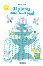 Si plores com una font | 9788418821639 | Noemí Vola | Librería Sendak