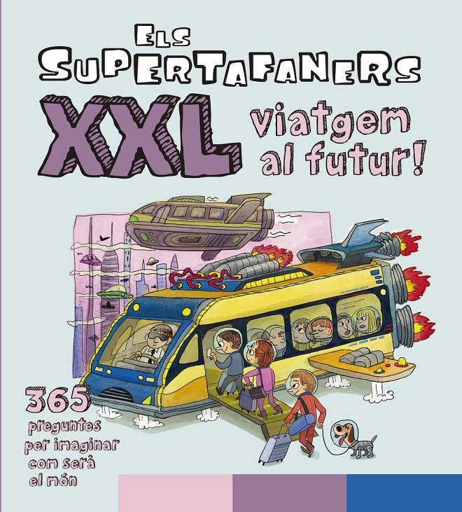 Els Supertafaners XXL Viatgem al futur! | 9788499743509 | Vox Editorial | Llibreria Sendak