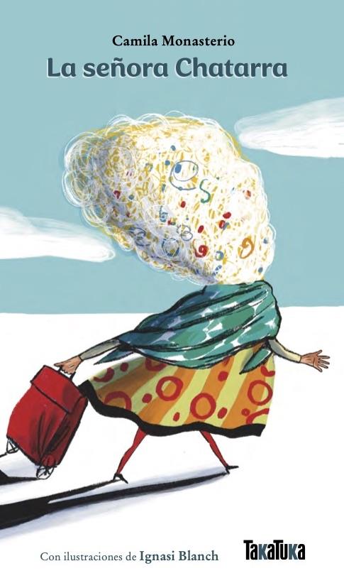 La señora Chatarra | 9791387718121 | Monasterio, Camila/Blanch, Ignasi | Librería Sendak