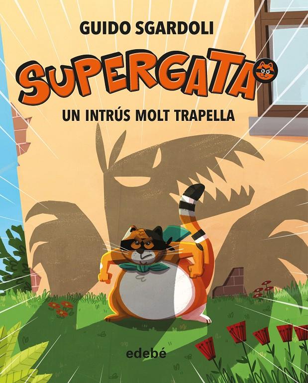Supergata 2. Un intrús molt trapella | 9788468340692 | Sgardoli, Guido | Llibreria Sendak