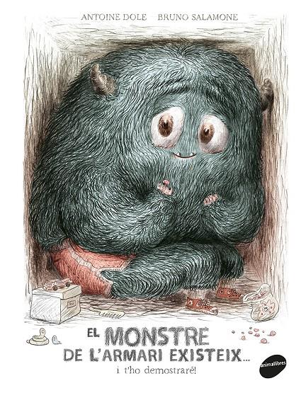 El monstre de l'armari existeix... i t'ho demostraré! | 9788416844586 | Dole, Antoine | Librería Sendak