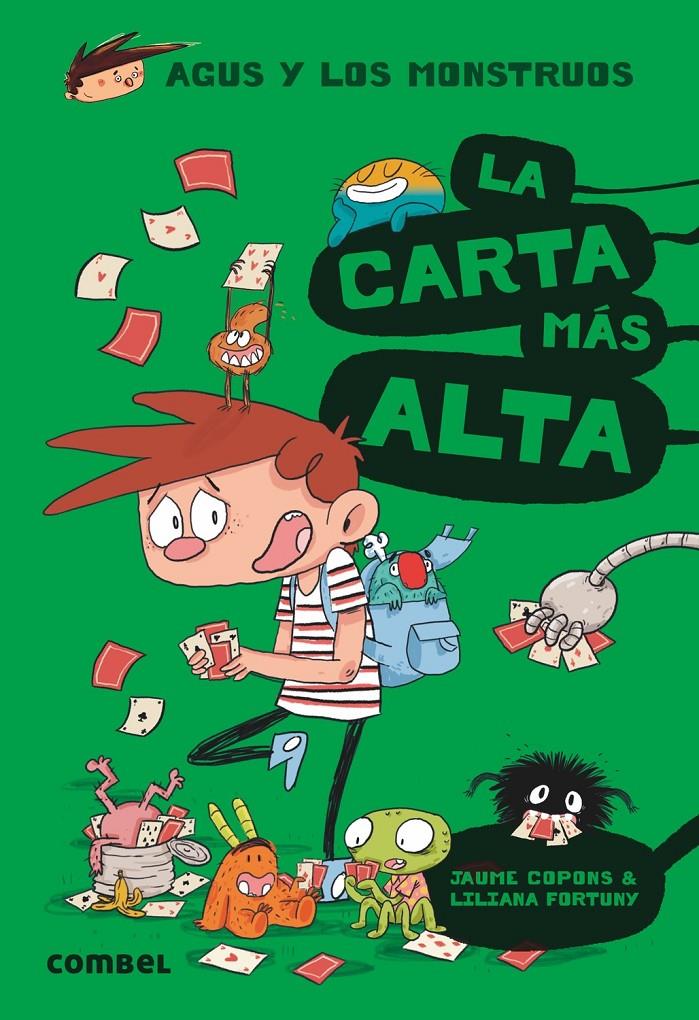 Agus y los monstruos 7 - La carta más alta | 9788491012047 | Copons Ramon, Jaume / Fortuny, Liliana | Llibreria Sendak