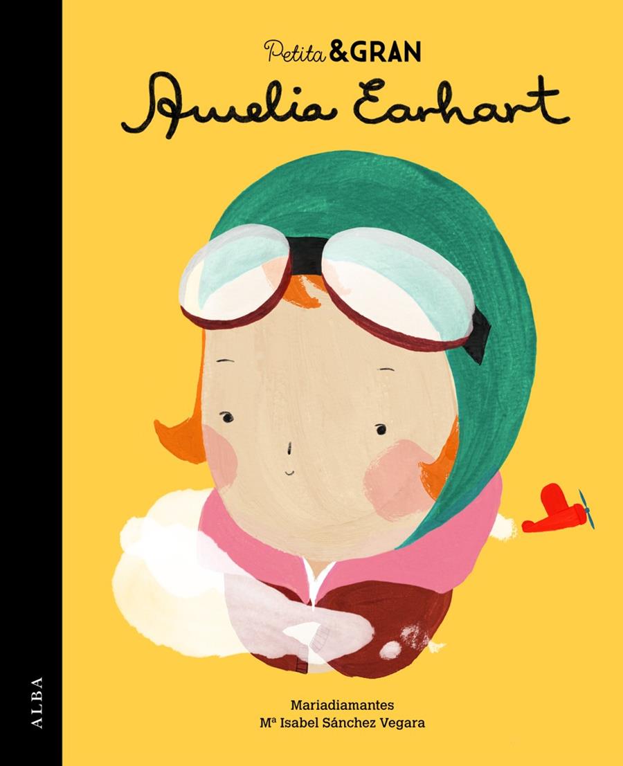 Petita & Gran Amelia Earhart | 9788490651735 | Sánchez Vegara, Maria Isabel | Librería Sendak