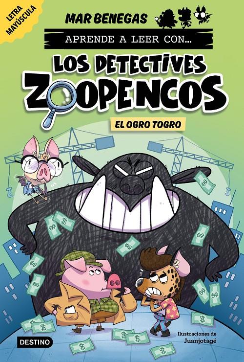 Aprende a leer con... Los Detectives Zoopencos 7. El ogro Togro | 9788408304036 | Benegas, Mar | Llibreria Sendak