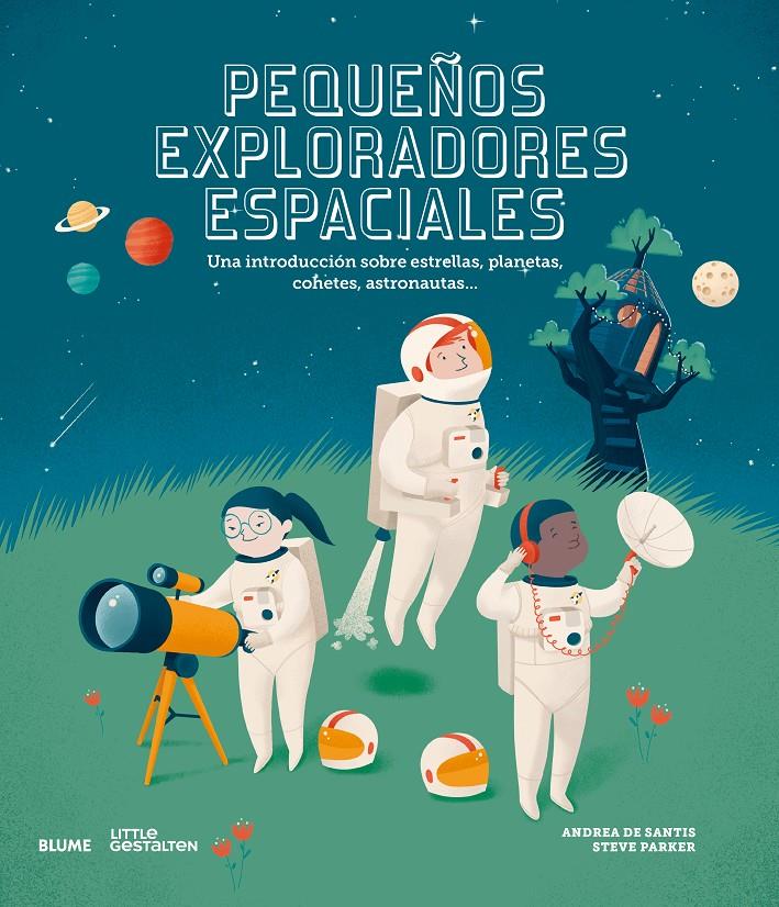 Pequeños exploradores espaciales | 9788417757069 | Parker, Steve/de Santis, Andrea | Llibreria Sendak