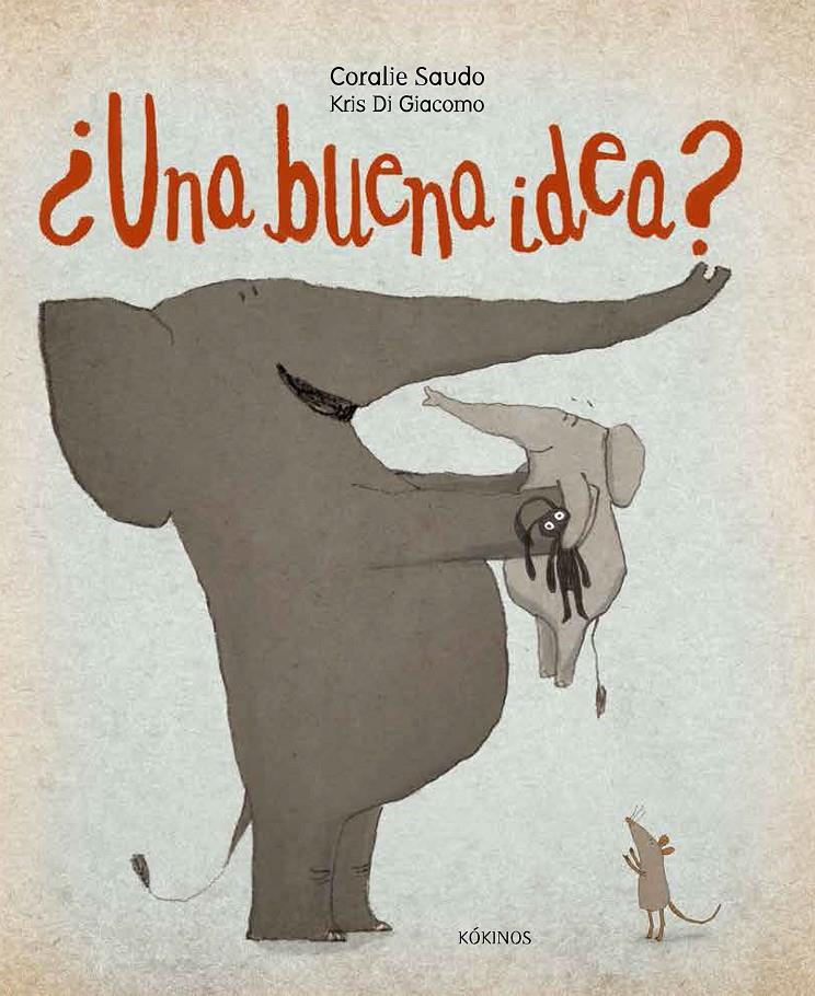 ¿Una buena idea? | 9788417074043 | Saudo, Coralie | Llibreria Sendak